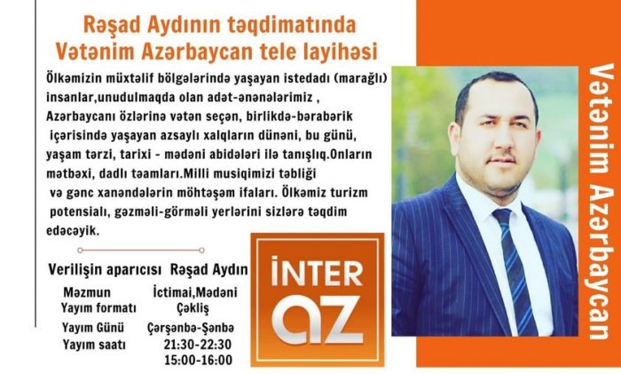 Rəşad Aydının təqdimatında Vətənim Azərbaycan tele layihəsi.