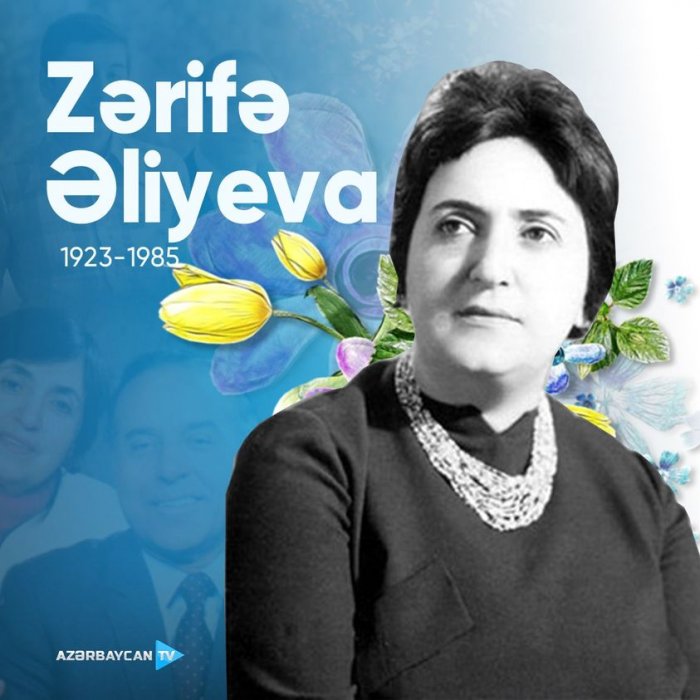 Zərifə Əliyeva.