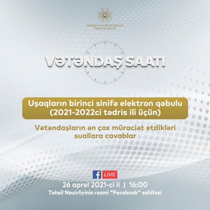 26 aprel saat 16:00-da Təhsil Nazirliyinin yeni layihəsi olan "Vətəndaş saatı"nı izləməyi unutmayın.