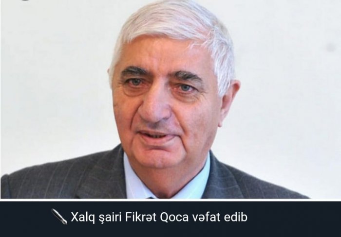 Xalq şairi Fikrət Qoca 5 may 2021-ci ildə, 85 yaşında vəfat edib.