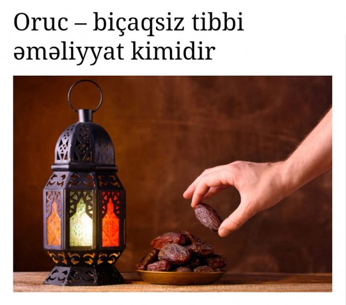 "Oruc bıçaqsız əməliyyat kimidir".