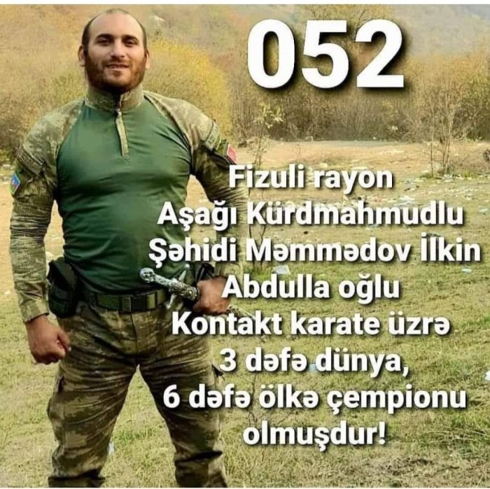 Şəhid Məmmədov İlkin Abdulla oğlu.....