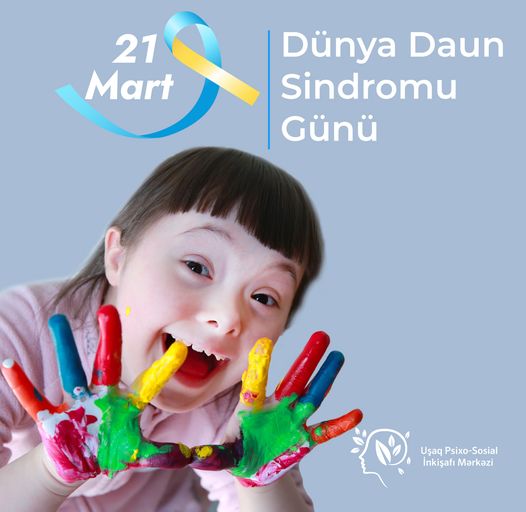 21 mart-Dünya Daun Sindromu Günü!