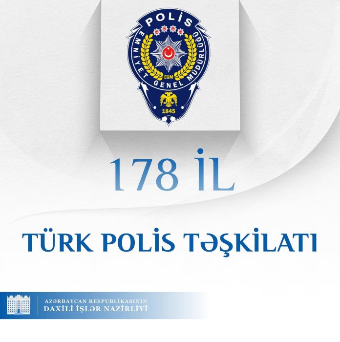 Türkiyə Polis Təşkilatının yaranmasının 178-ci ildönümü münasibətilə Türkiyə Polisinin əməkdaşlarını ürəkdən təbrik edirik.