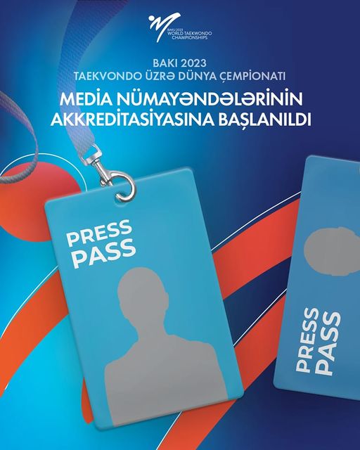 Bakı 2023 Taekvondo üzrə Dünya Çempionatına yerli media nümayəndələrinin akkreditasiyasına başlanıldı.