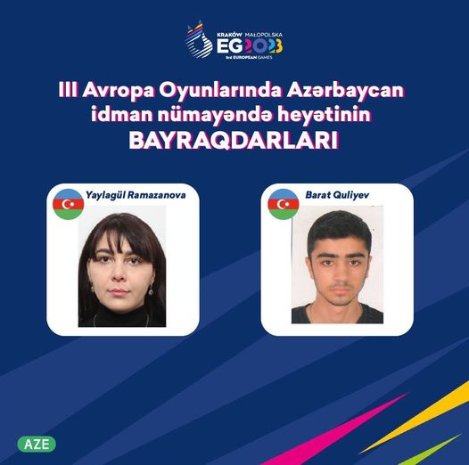 III Avropa Oyunlarında Azərbaycan idman nümayəndə heyətinin bayraqdarları məlum olub.