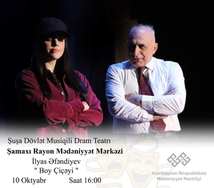 10  oktyabr  saat 16:00-da  Şamaxı Rayon Mədəniyyət Mərkəzində  İlyas Əfəndiyevin   " Boy Çiçəyi "  əsərinin eyniadlı  tamaşası ilə Şamaxı rayon sakinlərinin qarşısında çıxış edəcək.