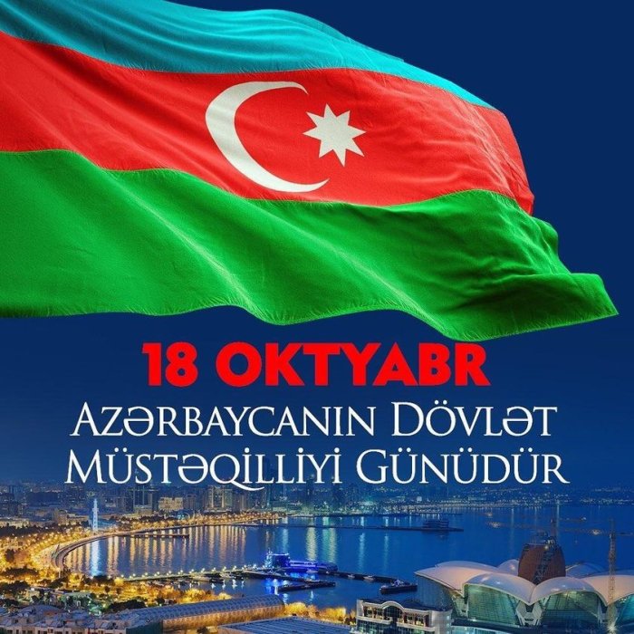 18 Oktyabr - Müstəqilliyin Bərpası Günüdür!