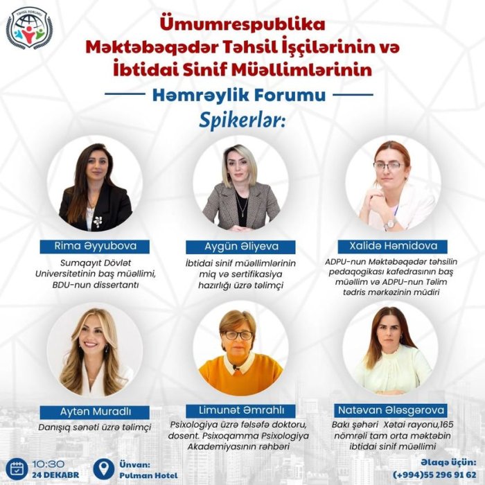 Təhsil Forumu sosial platformasının təskilati dəstəyi ilə Ümumrespublika Məktəbəqədər Təhsil İşçilərinin və İbtidai Sinif Müəllimlərinin Həmrəylik Forumu keçiriləcək.