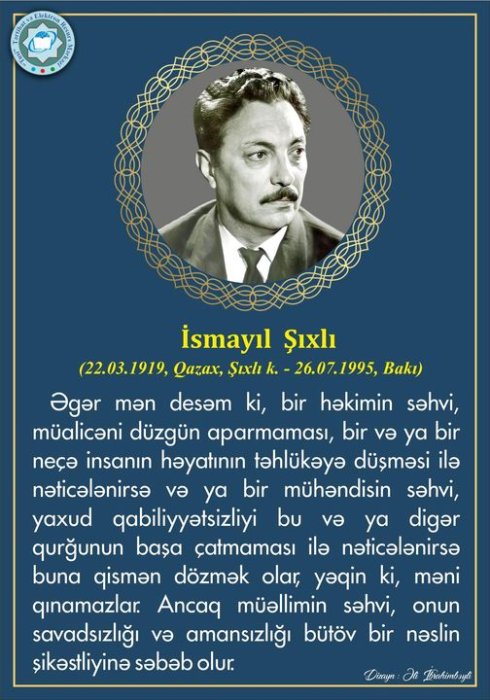 Bu gün Xalq yazıçısı və görkəmli pedaqoq İsmayıl Şıxlının doğum günüdür.