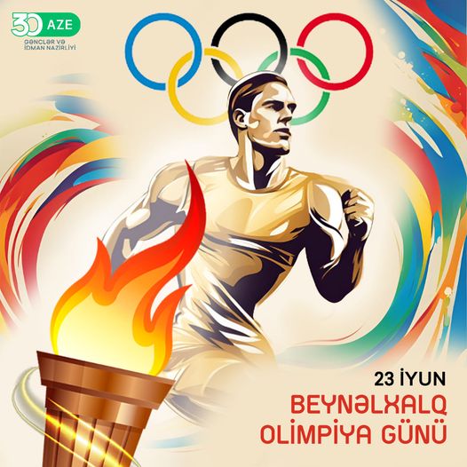 23 iyun - Beynəlxalq Olimpiya Günüdür.