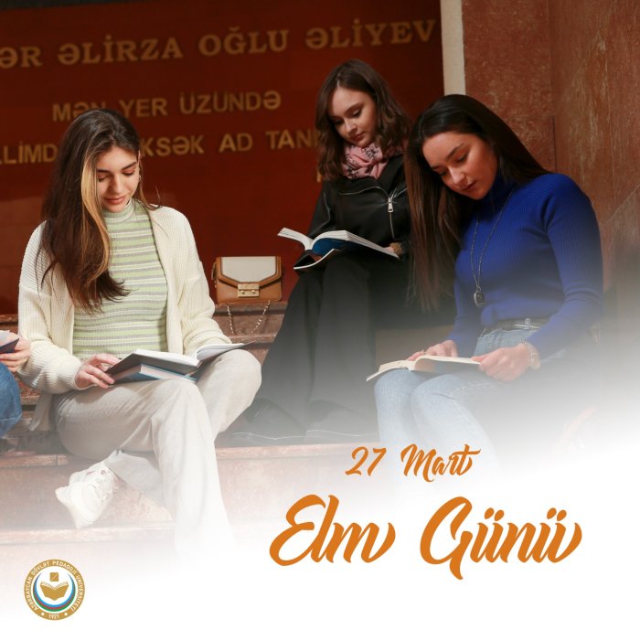 27 Mart - Azərbaycanda Elm Günüdür! 27 Mart - Azərbaycanda Elm Günüdür!