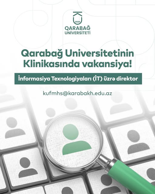 Qarabağ Universitetinin Klinikası İnformasiya Texnologiyaları (İT) üzrə direktor vakansiyası elan edir. Qarabağ Universitetinin Klinikası İnformasiya Texnologiyaları (İT) üzrə direktor vakansiyası elan edir.