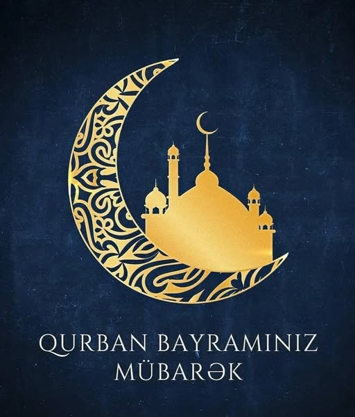 Qurban bayramınız mübarək! Qurban bayramınız mübarək!