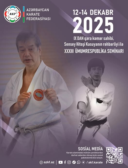 12-14 dekabr 2025-ci il tarixlərində IX dan qara kəmər sahibi, şotokan karate üzrə tanınmış ustad Hitoşi Kasuyanın rəhbərliyi ilə XXXIII Ümumrespublika Texniki Seminar və İmtahan keçiriləcək.