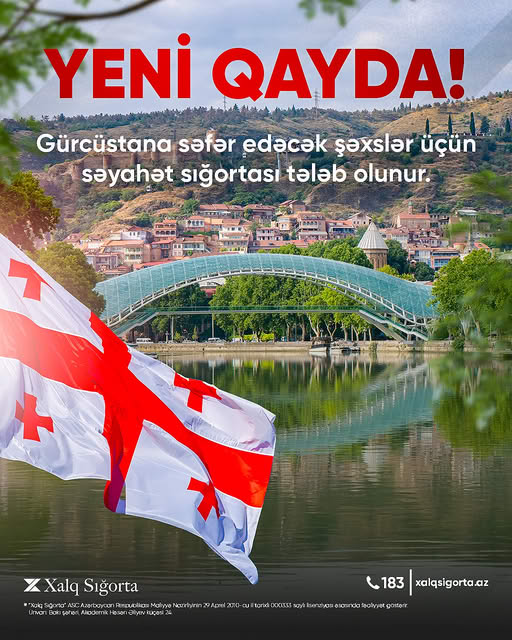Artıq Gürcüstan Respublikasına səfərlər yalnız səyahət sığortası ilə mümkündür!